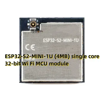 ESP32-S2-MINI-1U (4MB) single core 32-bitų Wi Fi MCU modulis