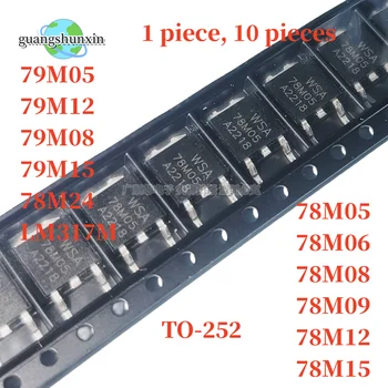 10VNT NAUJI Geros kokybės 78M05 78M06 78M08 78M09 78M10 78M12 78M15 78M24 79M05 79M12 79M15 79M08 SMD packagingTO252